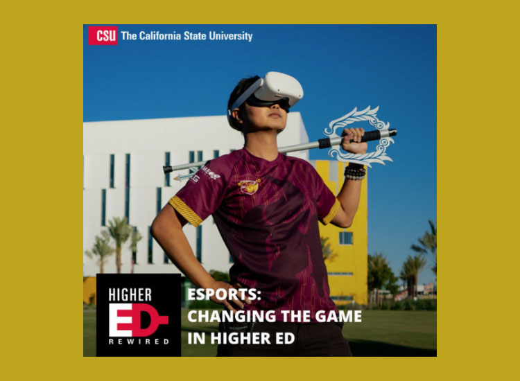 Higher Ed Rewired Esports Changing the Game